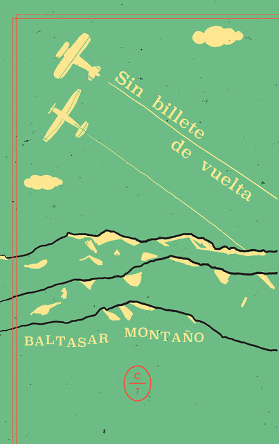 Sin billete de vuelta, Baltasar Montano