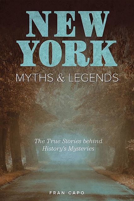 New York Myths and Legends, Fran Capo