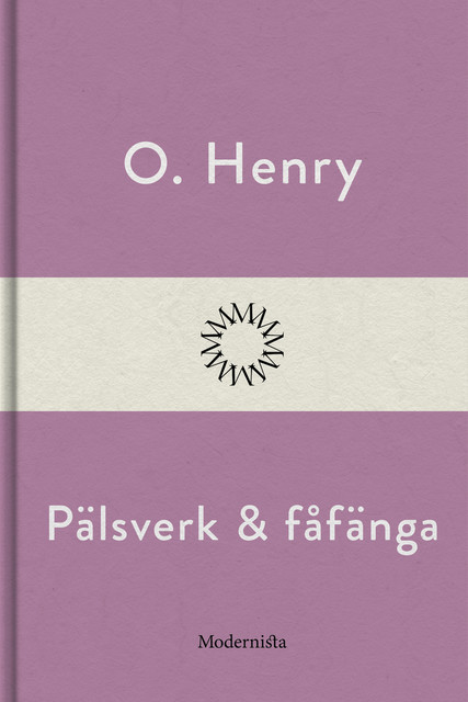 Pälsverk och fåfänga, O. Henry