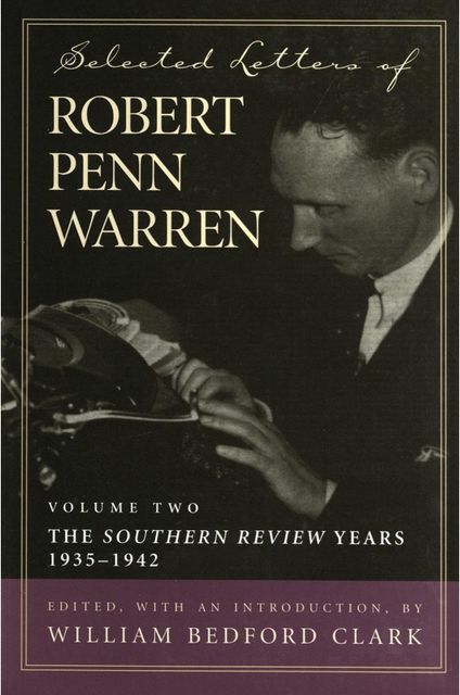 Selected Letters of Robert Penn Warren, Robert Penn Warren