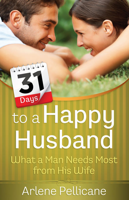 31 Days to a Happy Husband, Arlene Pellicane
