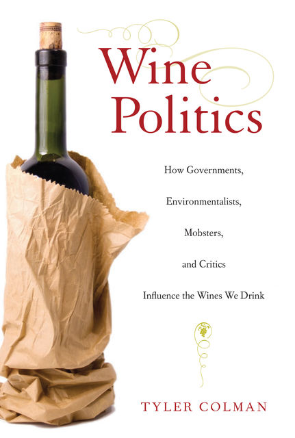 Wine Politics, Tyler Colman
