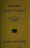 Fénelon: The Mystic, James Mudge