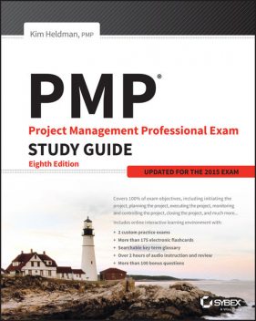 PMP: Project Management Professional Exam Study Guide, Kim Heldman