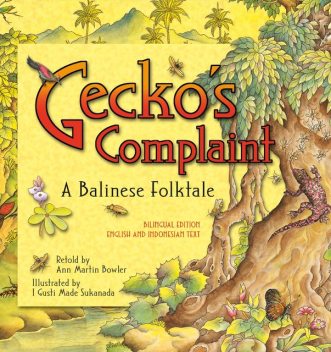 Gecko's Complaint: Bilingual Edition, Ann Martin Bowler