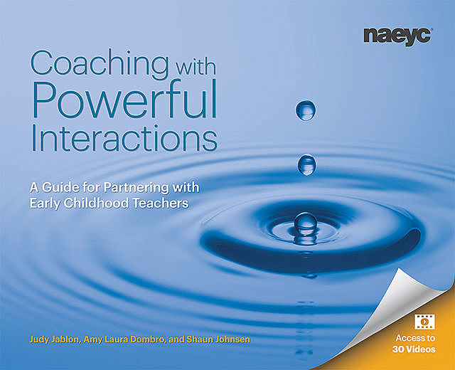 Coaching with Powerful Interactions, Amy Laura Dombro, Judy Jablon, Shaun Johnsen