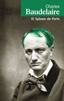 El spleen de París, Charles Baudelaire
