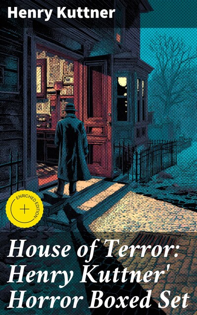 House of Terror: Henry Kuttner' Horror Boxed Set, Henry Kuttner