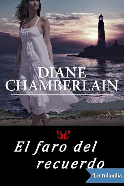 El faro del recuerdo, Diane Chamberlain