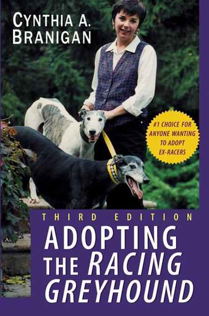 Adopting the Racing Greyhound, Cynthia A.Branigan
