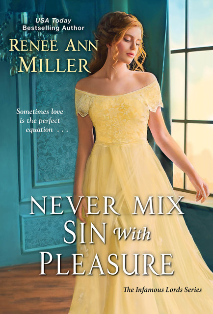 Never Mix Sin with Pleasure, Renee Ann Miller