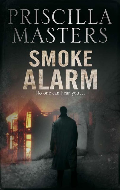 Smoke Alarm, Priscilla Masters