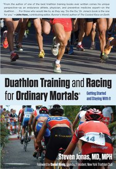 Duathlon Training and Racing for Ordinary Mortals, Jonas
