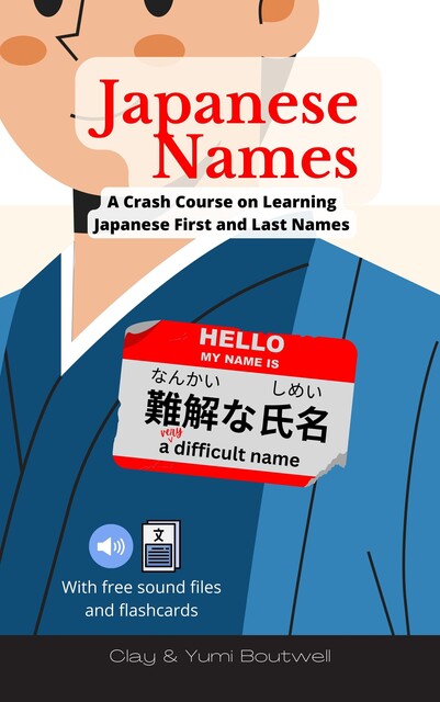 Japanese Names, Clay Boutwell, Yumi Boutwell
