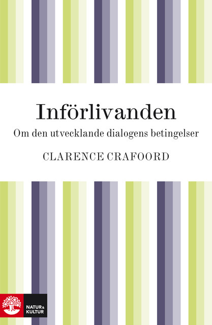 Införlivanden, Clarence Crafoord
