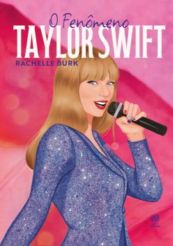 O fenômeno Taylor Swift, Rachelle Burk