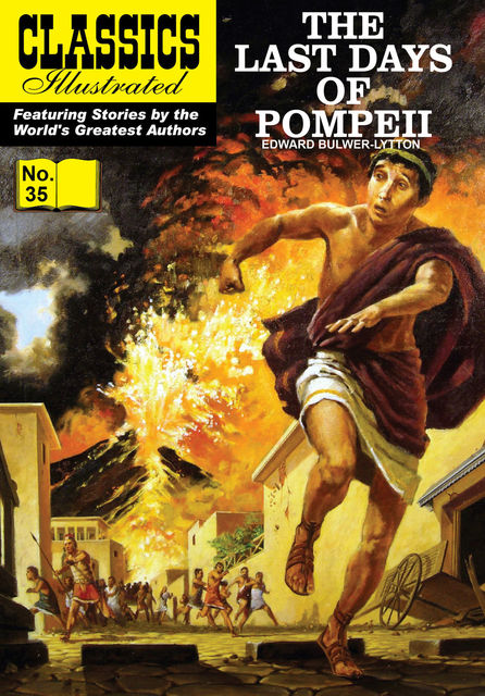 Last Days of Pompeii 
 - Classics Illustrated, Edward Bulwer-Lytton