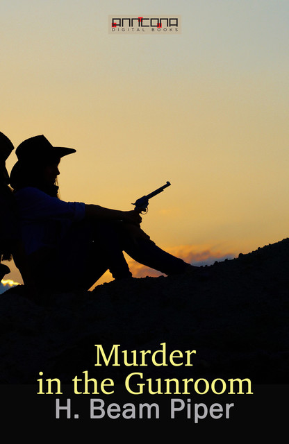 Murder in the Gunroom, Henry Beam Piper