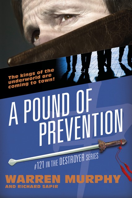 A Pound of Prevention, Warren Murphy, Richard Sapir