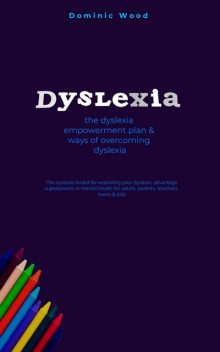 Dyslexia, Dominic Wood