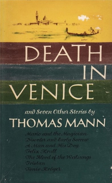 Death in Venice and Seven Other Stories, Томас Ман