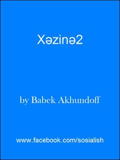 Xəzinə2, Babek Akhundoff