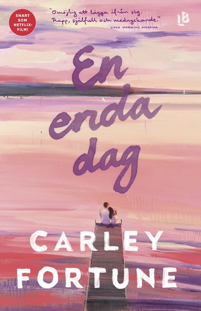 En enda dag, Carley Fortune