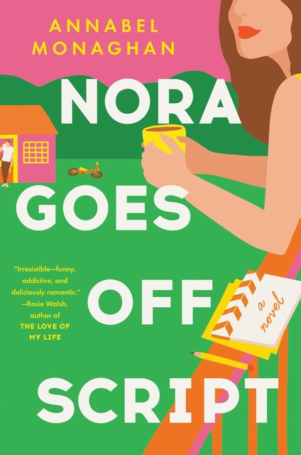 Nora Goes Off Script, Annabel Monaghan