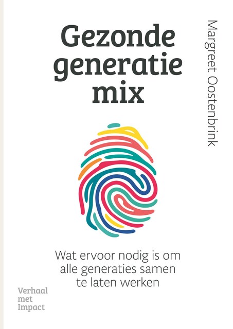 Gezonde generatiemix, Margreet Oostenbrink