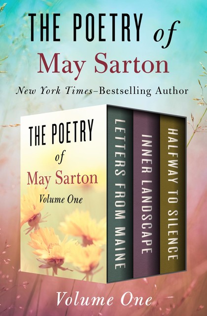 The Poetry of May Sarton Volume One, May Sarton