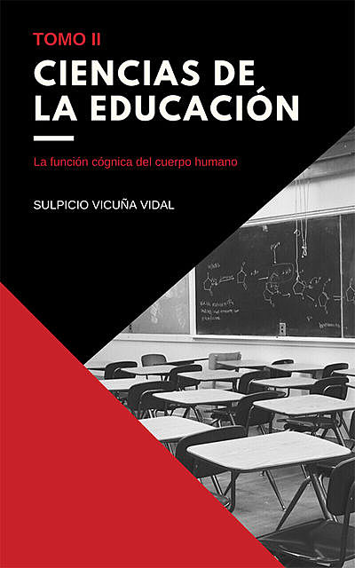 Ciencias de la Educación – Tomo II, Sulpicio Vicuña Vidal