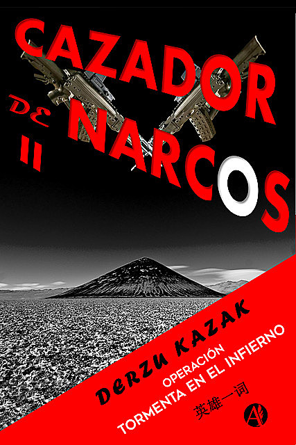 Cazador de narcos II, Derzu Kazak