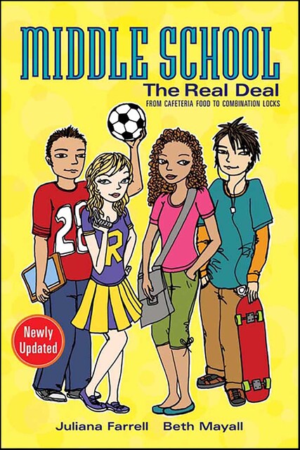 Middle School: The Real Deal, Megan Howard, Beth Mayall, Juliana Farrell