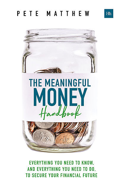 The Meaningful Money Handbook, Pete Matthew