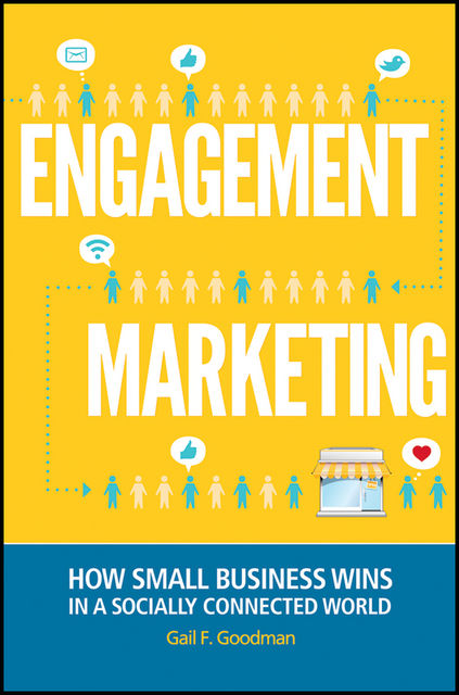 Engagement Marketing, Gail F.Goodman