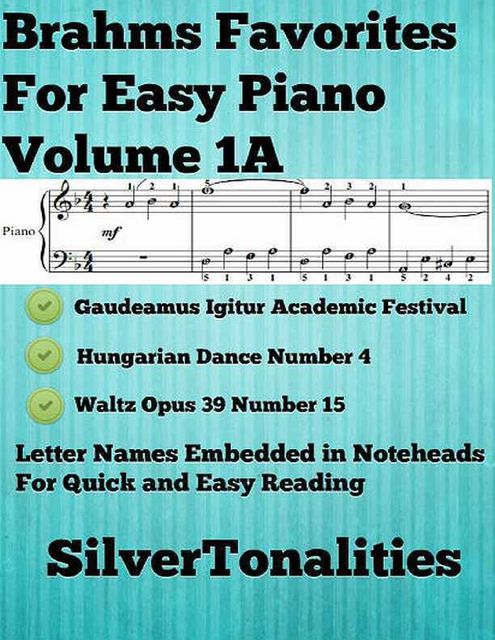 Brahms Favorites for Easy Piano Volume 1 A, Johannes Brahms