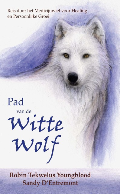 Pad van de Witte Wolf, Robin Tekwelus Youngblood, Sandy D'Entremont