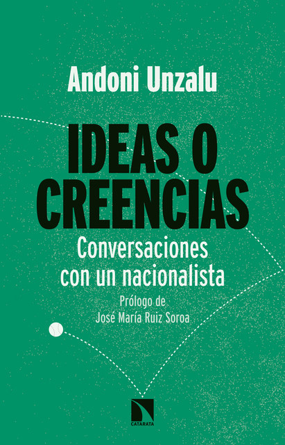 Ideas o creencias, Andoni Unzalu