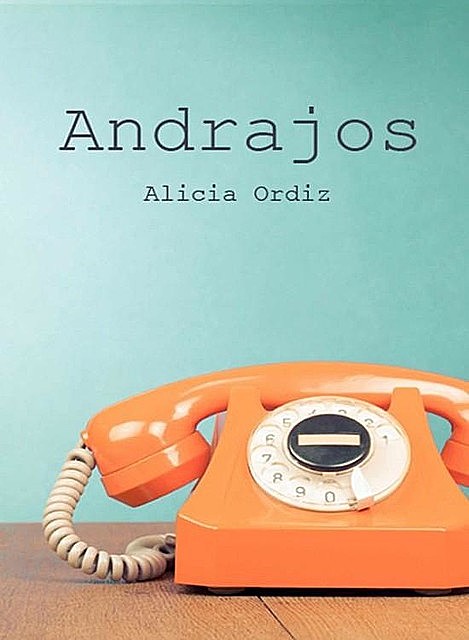 Andrajos, Alicia Ordiz