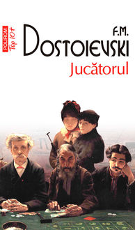 Jucatorul, F.M. Dostoievski