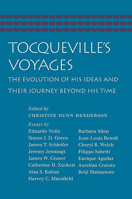 Tocqueville’s Voyages, Christine Dunn Henderson