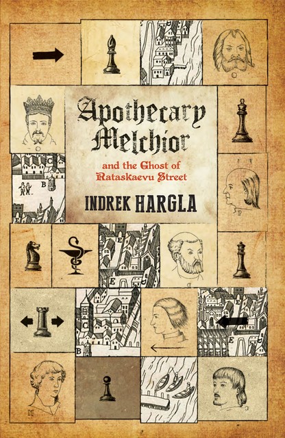 Apothecary Melchior and the Ghost of Rataskaevu Street, Indrek Hargla