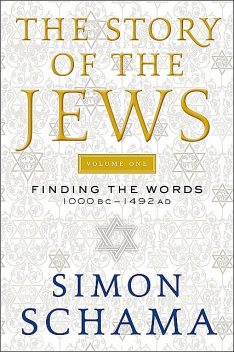 The Story of the Jews, Simon Schama