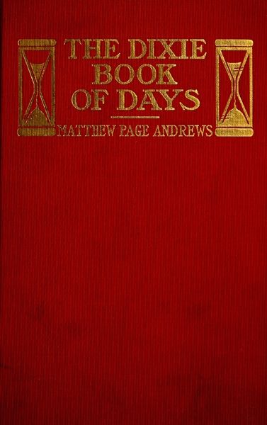 The Dixie Book of Days, Matthew Page Andrews