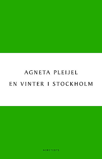 En vinter i Stockholm, Agneta Pleijel