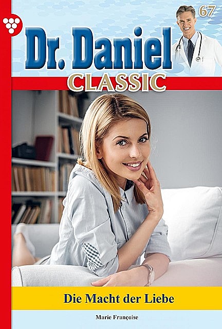 Dr. Daniel Classic 67 – Arztroman, Marie Françoise