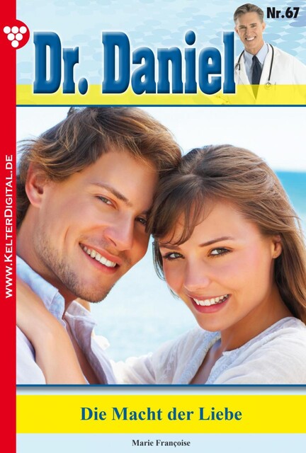 Dr. Daniel Classic 67 – Arztroman, Marie Françoise