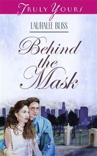 Behind The Mask, Lauralee Bliss