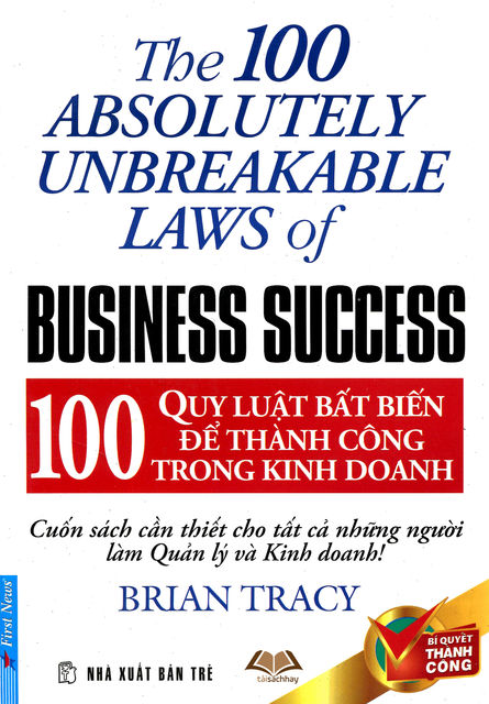 100 quy luật bất biến để đi đến thành công trong kinh doanh, Brian Tracy