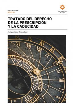 Tratado del derecho de la prescripción y la caducidad, Enrique Varsi Rospigliosi